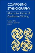 Composing Ethnography: Alternative Forms of Qualit