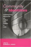 Community and Identities : Contemporary Discourses on Culture and Politics in India