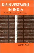 Disinvestment in India: Policies, Procedures, Practices