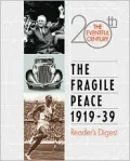 The Fragile Peace 1919-39: The 20th Eventful Century