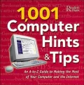 1,001 Computer Hints and Tips: An A-Z Guide to Making the Most of Your Computer and the Internet