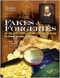 Fakes and Forgeries: The True Crime Stories of History's Greatest Deceptions: the Criminals, the Scams, and the Victims