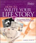 How to Write Your Life Story: The Complete Guide to Creating a Personal Memoir