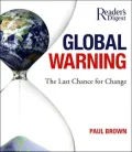 Global Warning: The Last Chance for Change