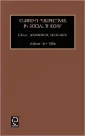 Current Perspectives in Social Theory, Volume 16
