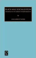 Contemporary Studies in Sociology: Black Male Socialization: Revisited in the Minds of Respondents Vol 16