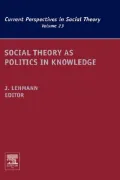 Social Theory as Politics in Knowledge