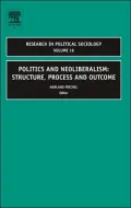 Politics and Neoliberalism: Structure, Process and Outcome, Vol. 16