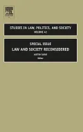 Studies in Law, Politics, and Society, Volume 41: Special Issue: Law and Society Reconsidered