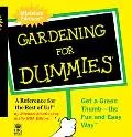 Gardening for Dummies A Reference Fpr the Rest of Us!