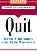 Quit : Read This Book and Stop Smoking