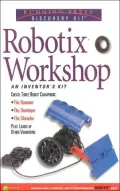 Robotix Workshop : An Inventor's Kit