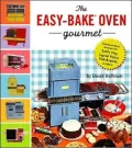 The Easybake Oven Gourmet