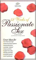 52 Weeks of Passionate Sex