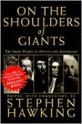 On the Shoulders of Giants: The Great Works of Physics and Astronomy
