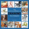 The Encyclopedia of Drawing Techniques: The Step-by-step Illustrated Guide to Over 50 Drawing Techniques