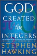 God Created the Integers: The Mathematical Breakthroughs That Changed History