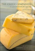 Cheese Companion: The Connoisseur's Guide