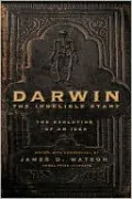Darwin: the Indelible Stamp: The Evolution of an Idea