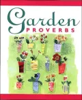 Garden Proverbs