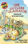 Gutless Gladiator: Fighting is Not for the Faint of Heart!