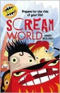 Scream World: Prepare for the Ride of Your Life!