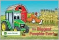 The Biggest Pumpkin Ever (John Deere Children's Series)