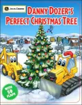 Danny Dozer's Perfect Christmas Tree (John Deere Children's Series)