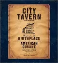 The City Tavern Cookbook: Recipes from the Birthplace of American Cuisine