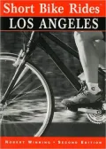 Short Bike Rides in and around Los Angeles: Rides for the Casual Cyclist