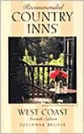 Recommended Country Inns: West Coast  California/Oregon/Washington