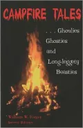 Campfire Tales: Ghoulies, Ghosties, and Long-Leggety Beasties, Vol. 2