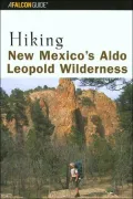 Hiking New Mexico's Aldo Leopold Wilderness