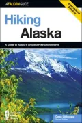 Hiking Alaska: A Guide to Alaska's Greatest Hiking Adventures