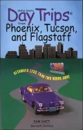 From Phoenix, Tucson and Flagstaff: Getaways Less Than Two Hours Away