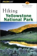 Hiking Yellowstone National Park, 2nd Edition