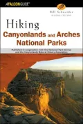 Hiking Canyonlands and Arches National Park: A Hiking and Backcountry Driving Guide