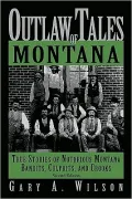 Outlaw Tales of Montana, 2nd Edition