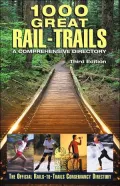 1000 Great Rail-Trails : A Comprehensive Directory