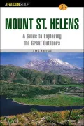 FalconGuide to Mount St. Helens: A Guide to Exploring the Great Outdoors