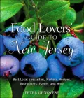Guide to New Jersey : Best Local Specialties, Markets, Recipes, Restaurants, Events, and More