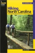 Hiking North Carolina: A Guide to Hundreds of the State's Greatest Hiking Trails
