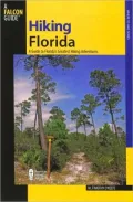 Hiking Florida: A Guide to Florida's Greatest Hiking Adventures
