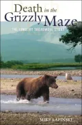 Death in the Grizzly Maze: The Timothy Treadwell Story