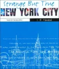 Strange But True: Tales of the Big Apple (Only In...)