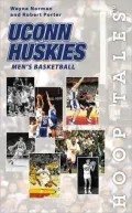 Hoop Tales: UConn Huskies Men's Basketball