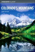 Insiders' Guide to Colorado's Mountains (Third Edition)