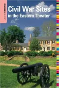 Insiders' Guide to Civil War Sites in the Eastern Theater