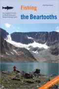 Fishing the Beartooths: An Angler's Guide to More than 400 Prime Fishing Spots (Regional Fishing Series)