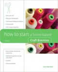 How to Start a Home-Based Craft Business